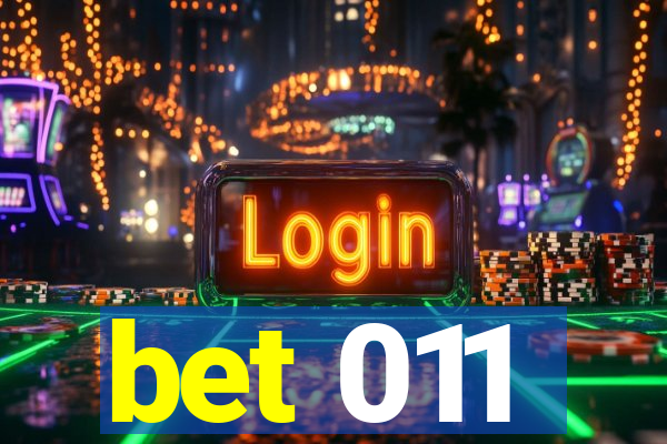 bet 011